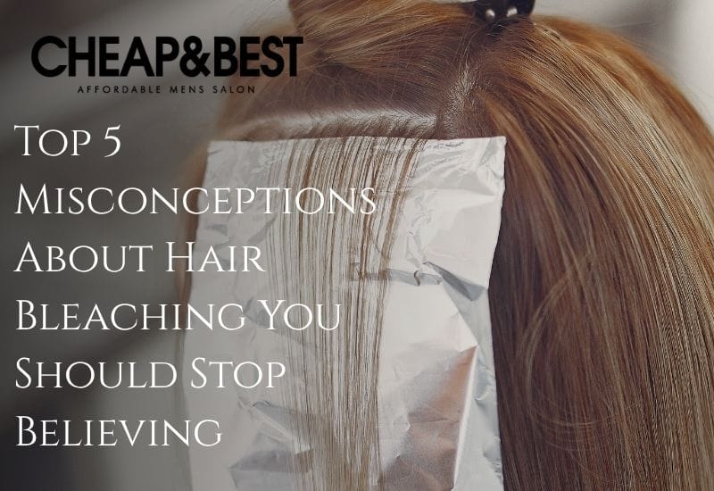 Top 5 Misconceptions About Hair Bleaching You Should Stop Believing